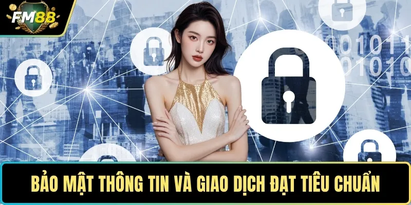 TRANG CHỦ 5 Bảo mật thông tin và giao dịch đạt tiêu chuẩn cao nhất