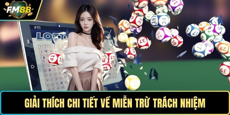 Giải thích chi tiết về miễn trừ trách nhiệm