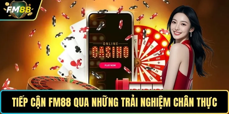 TRANG CHỦ 17 Tiếp cận FM88 qua những trải nghiệm chân thực từ người dùng