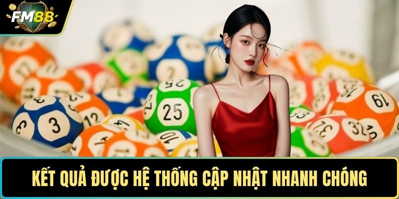 Kết quả được hệ thống cập nhật nhanh chóng