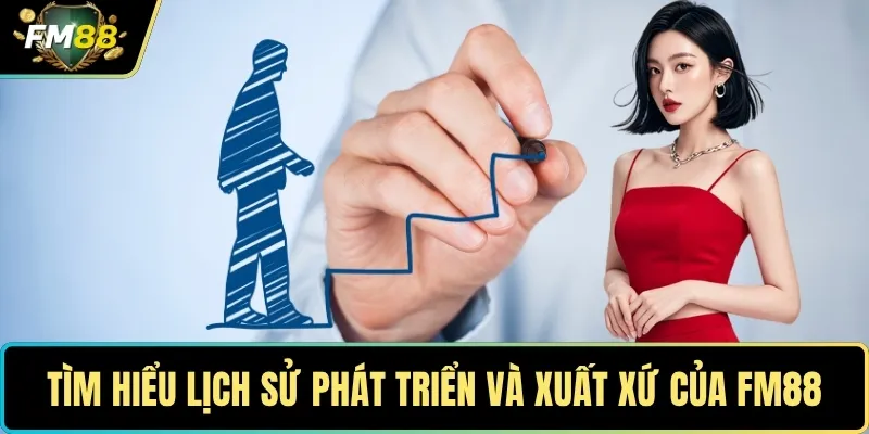 TRANG CHỦ 3 Tìm hiểu lịch sử phát triển và xuất xứ của nhà cái FM88